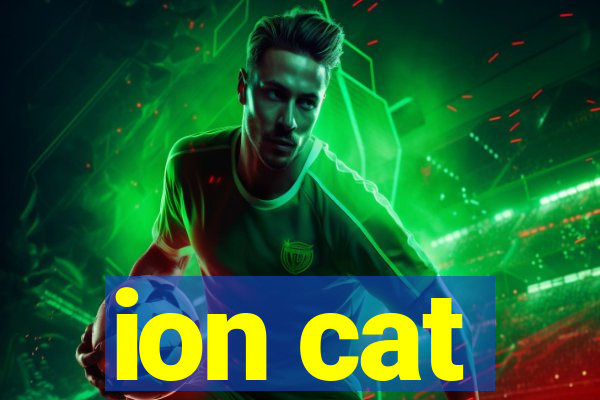 ion cat